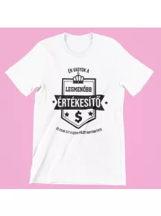 Én vagyok a legmenőbb értékesítő női póló