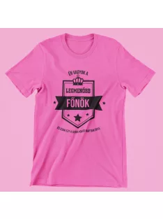 Én vagyok a legmenőbb főnök női póló