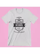 Én vagyok a legmenőbb mérnök női póló