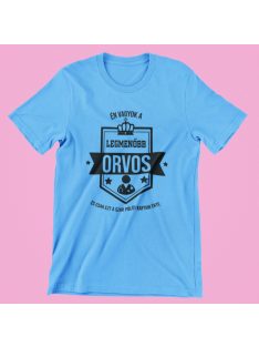   Én vagyok a legmenőbb orvos és csak ezt a szar pólót kaptam érte férfi póló