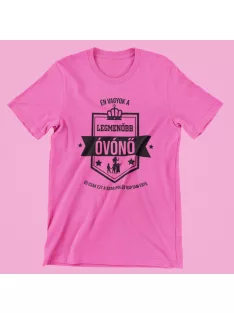 Én vagyok a legmenőbb óvónő női póló