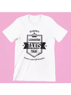 Én vagyok a legmenőbb taxis női póló