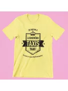 Én vagyok a legmenőbb taxis női póló