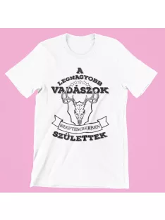   A legnagyobb vadászok (választható hónappal) születtek női póló