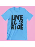 Live Love Ride férfi póló