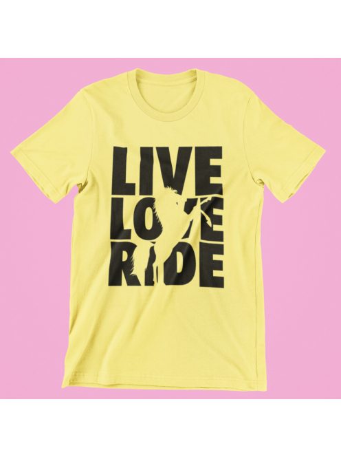 Live Love Ride női póló