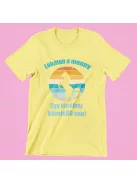 Lóháton a menny egy kicsivel közelebb van női póló