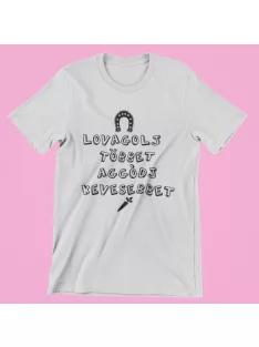 Lovagolj többet, aggódj kevesebbet férfi póló