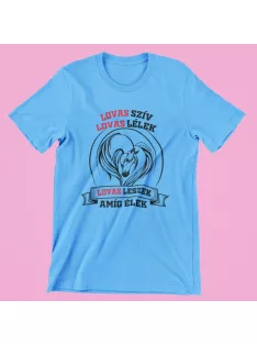    Lovas szív lovas lélek lovas leszek amíg élek férfi póló