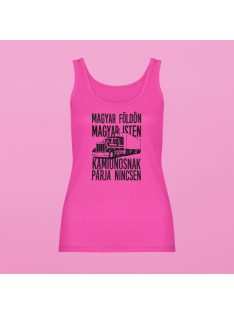   Magyar földön magyar Isten kamionosnak párja nincsen női atléta