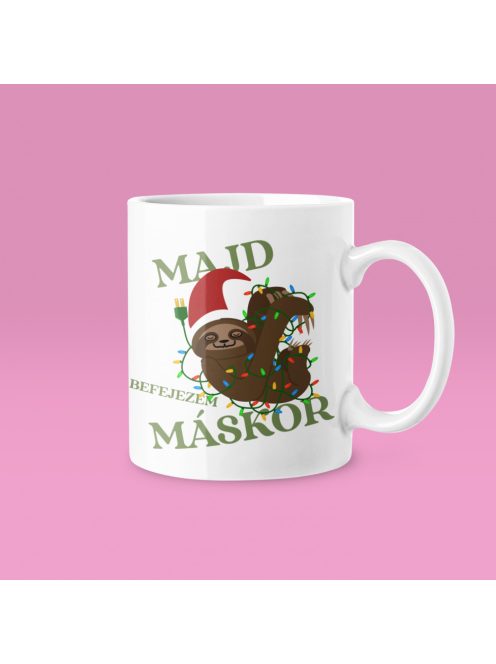 Majd befejezem máskor lajhár bögre