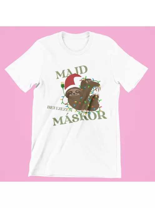 Majd befejezem máskor női póló