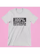 100% natural..meg is foghatod férfi póló