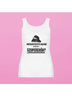Mozdonyvezető vagyok, neked mi a szupererőd? női atléta