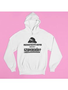 Mozdonyvezető vagyok, neked mi a szupererőd? pulóver