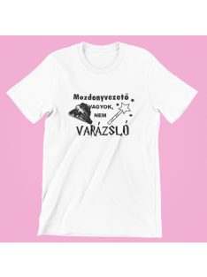 Mozdonyvezető vagyok, nem varázsló női póló