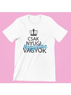 Csak nyugi, nagypapa vagyok férfi póló