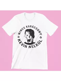 Nincs Karácsony Kevin nélkül női póló