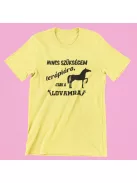 Nincs szükségem terápiára, csak a lovamra női póló