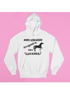 Nincs szükségem terápiára, csak a lovamra pulóver