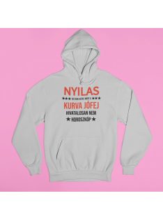   Nyilas, de csak azért, mert a kurva jófej hivatalosan nem horoszkóp pulóver