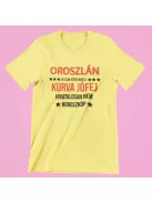 Oroszlán, de csak azért, mert a kurva jófej hivatalosan nem horoszkóp női póló