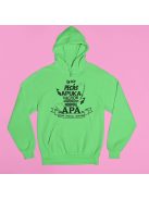 Én egy pecás apuka vagyok, olyan mint egy normál apa csak sokkal menőbb! pulóver