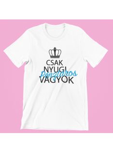 Csak nyugi, pénztáros vagyok férfi póló