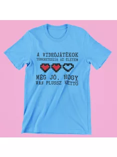    A videójátékok tönkreteszik az életem..még jó, hogy van plussz kettő férfi póló