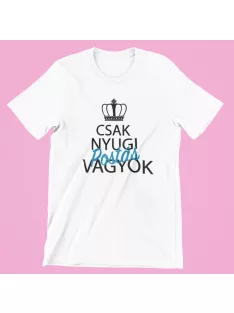 Csak nyugi, postás vagyok férfi póló