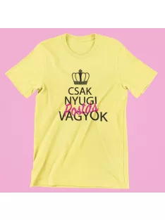 Csak nyugi, postás vagyok női póló
