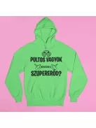 Pultos vagyok, neked mi a szupererőd pulóver