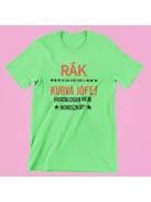 Rák, de csak azért, mert a kurva jófej hivatalosan nem horoszkóp férfi póló