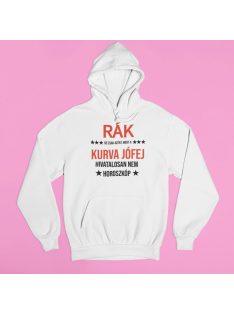   Rák, de csak azért, mert a kurva jófej hivatalosan nem horoszkóp pulóver