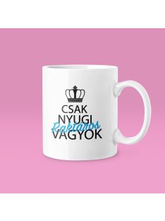 Csak nyugi, raktáros vagyok bögre