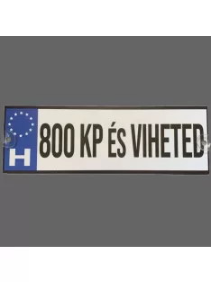 Rendszámtábla - 800 KP és viheted