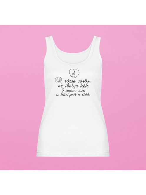 A rózsa vörös... 5 ujjam van, a középső a tiéd női atléta