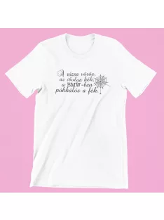   A rózsa vörös ... a BMW-ben pókhálós a fék női póló