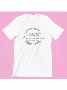   A rózsa vörös ... Manuel szerint egy nap, ezer évférfi póló