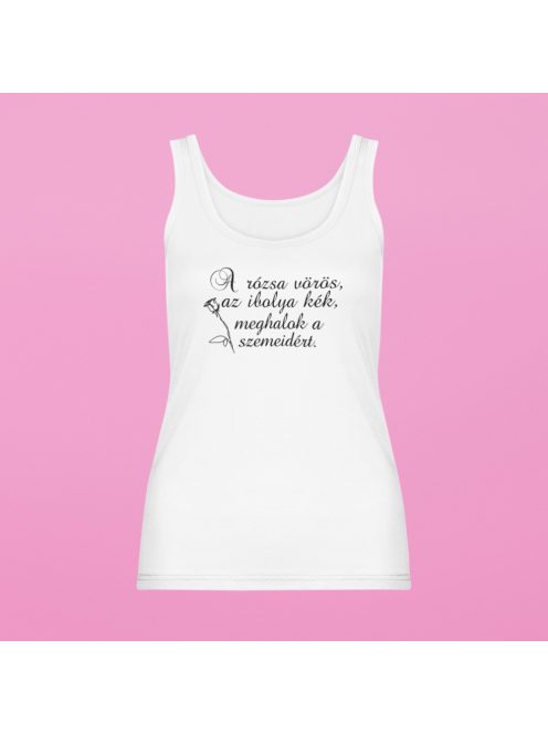 A rózsa vörös ... meghalok a szemeidért női atléta