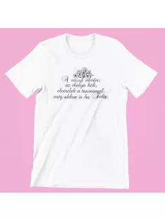   A rózsa vörös ... elviszlek a taximmal, még akkor is ha Fake női póló