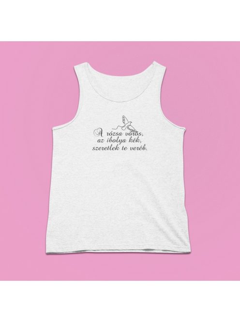 A rózsa vörös ... szeretlek te veréb férfi atléta