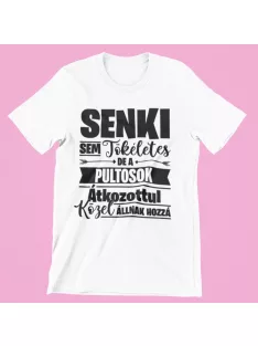   Senki sem tökéletes, de a pultosok átkozottul közel állnak hozzá férfi póló