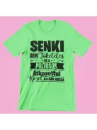 Senki sem tökéletes, de a pultosok átkozottul közel állnak hozzá férfi póló