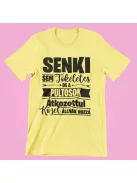 Senki sem tökéletes, de a pultosok átkozottul közel állnak hozzá női póló