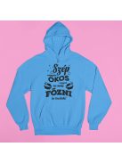 Szép vagyok, okos vagyok és főzni is tudok pulóver