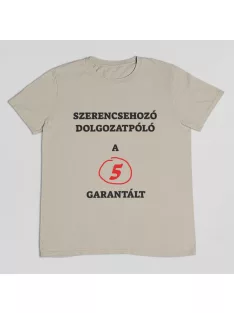 Szerencsehozó dolgozat póló