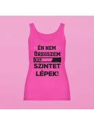 Én nem öregszem, szintet lépek! női atléta