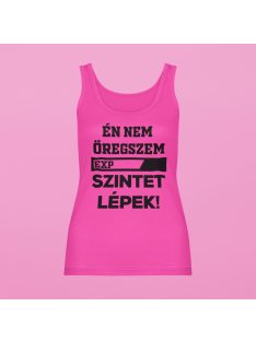 Én nem öregszem, szintet lépek! női atléta