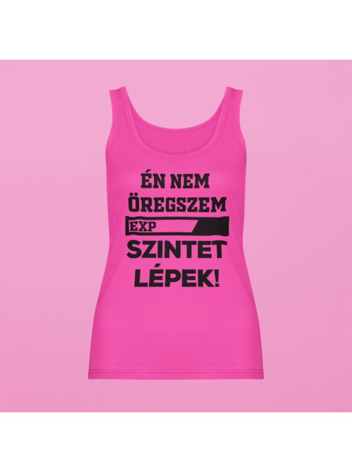 Én nem öregszem, szintet lépek! női atléta